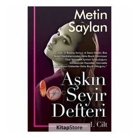 Aşkın Seyir Defteri 1.Cilt -Metin Saylan