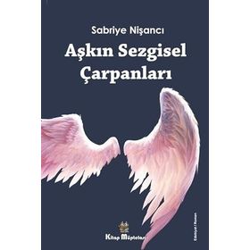 Aşkın Sezgisel Çarpanları - Sabriye Nişancı