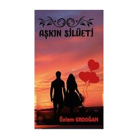 Aşkin Silüeti - Özlem Erdoğan