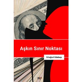 Aşkın Sınır Noktası - Ertuğrul Odabaşı