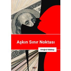 Aşkın Sınır Noktası - Ertuğrul Odabaşı