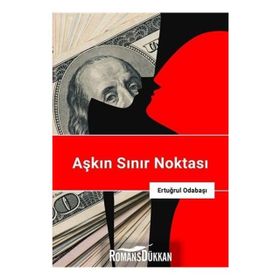 Aşkın Sınır Noktası - Ertuğrul Odabaşı