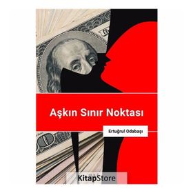 Aşkın Sınır Noktası - Ertuğrul Odabaşı