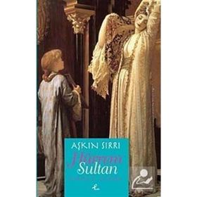 Aşkın Sırrı Hürrem Sultan (Cep Boy) - Viorica B. Stircea