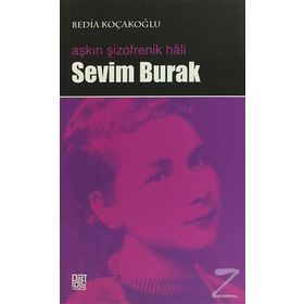 AŞKIN ŞİZOFRENİK HALI SEVIM BURAK - BEDIA KOÇAKOĞLU