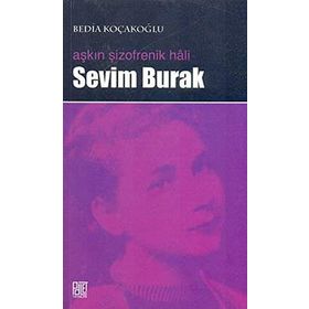 AŞKIN ŞİZOFRENİK HALI SEVIM BURAK - BEDIA KOÇAKOĞLU