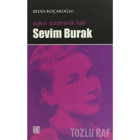 AŞKIN ŞİZOFRENİK HALI SEVIM BURAK - BEDIA KOÇAKOĞLU