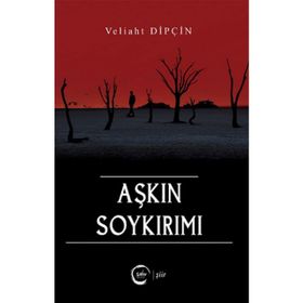 Aşkın Soykırımı - Veliaht Dipçin