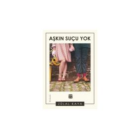 Aşkın Suçu Yok - Zülal Kaya