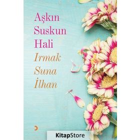 Aşkın Suskun Hali - Irmak Suna İlhan