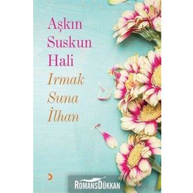 Aşkın Suskun Hali - Irmak Suna İlhan