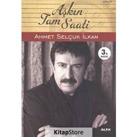 AŞKIN TAM SAATI - AHMET SELÇUK İLKAN