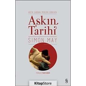 Aşkın Tarihi - Simon May