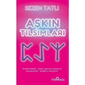 Aşkın Tılsımları - Sezen Tatlı