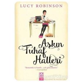 Aşkın Tuhaf Halleri - Lucy Robinson