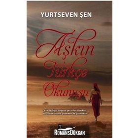 Aşkın Türkçe Okunuşu - Yurtseven Şen