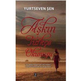 Aşkın Türkçe Okunuşu - Yurtseven Şen