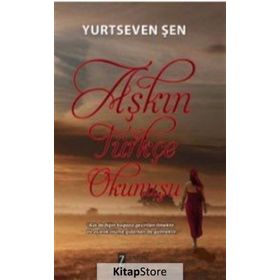 Aşkın Türkçe Okunuşu - Yurtseven Şen