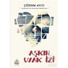 Aşkın Uyak İzi - Çiğdem Avcu