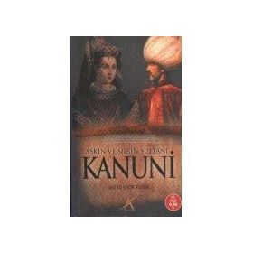AŞKIN VE ŞİİRİN SULTANI KANUNI (CEP BOY) - METE GÖKTÜRK