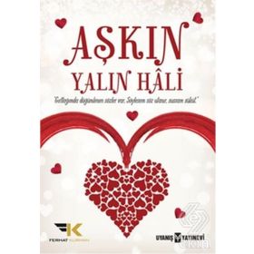 Aşkın Yalın Hali - Mustafa Ferhat Kurman