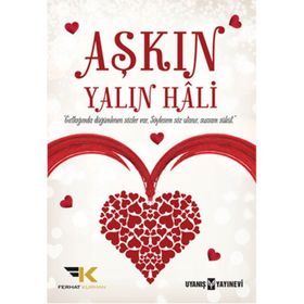 Aşkın Yalın Hali - Mustafa Ferhat Kurman