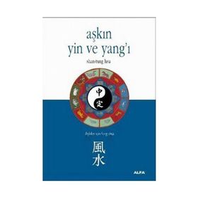 AŞKIN YIN VE YAN`I - SHAN TUNG HSU
