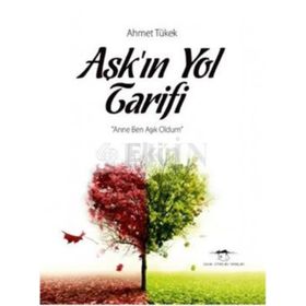 Aşkın Yol Tarifi - Ahmet Tükek