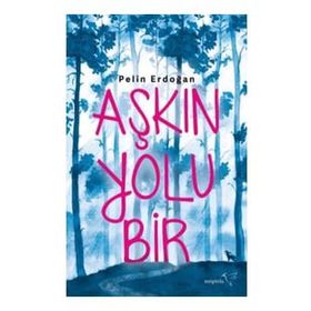 Aşkın Yolu Bir - Pelin Erdoğan