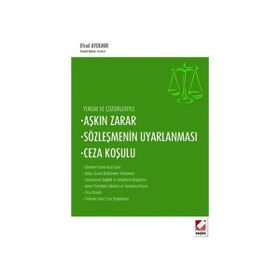 Aşkın Zarar, Sözleşmenin Uyarlanması, Ceza Koşulu - Efrail Aydemir