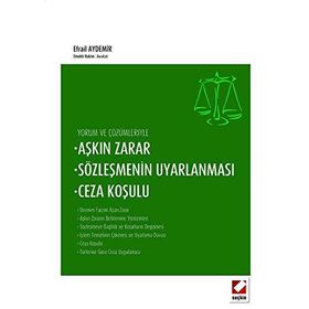 Aşkın Zarar, Sözleşmenin Uyarlanması, Ceza Koşulu - Efrail Aydemir