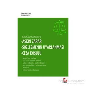Aşkın Zarar, Sözleşmenin Uyarlanması, Ceza Koşulu - Efrail Aydemir