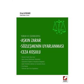 Aşkın Zarar, Sözleşmenin Uyarlanması, Ceza Koşulu - Efrail Aydemir