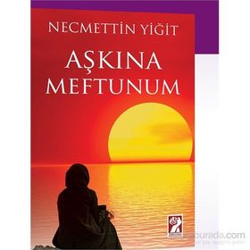 Aşkına Meftunum / Necmettin Yiğit