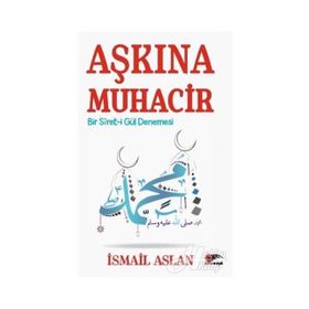 Aşkına Muhacir - İsmail Aslan