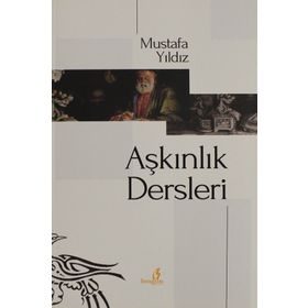 AŞKINLIK DERSLERI - MUSTAFA YILDIZ