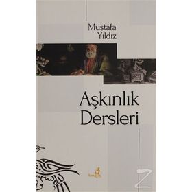 AŞKINLIK DERSLERI - MUSTAFA YILDIZ