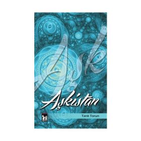 Aşkistan - Tarık Torun