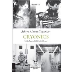 Askıya Alınmış Yaşamlar - Cryonics Akademisyen Kitabevi