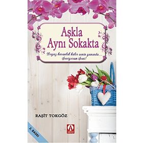 Aşkla Aynı Sokakta - Raşit Tokgöz