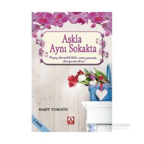 Aşkla Aynı Sokakta - Raşit Tokgöz