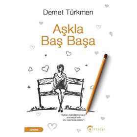 Aşkla Baş Başa - Demet Türkmen