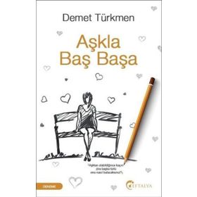 Aşkla Baş Başa - Demet Türkmen