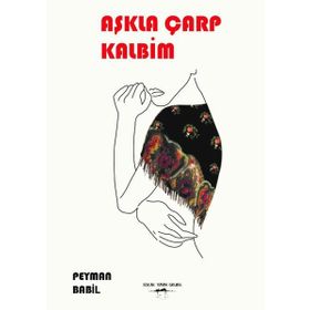 Aşkla Çarp Kalbim - Peyman Babil