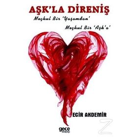 Aşk'la Direniş - Ecir Akdemir