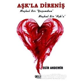 Aşk'la Direniş - Ecir Akdemir
