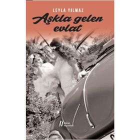 Aşkla Gelen Evlat - Leyla Yılmaz