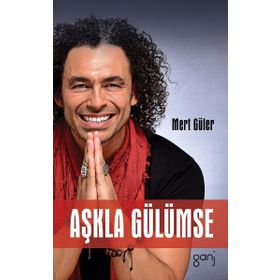 Aşkla Gülümse - Mert Güler