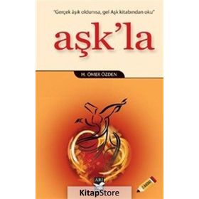 AŞK'LA - H. ÖMER ÖZDEN