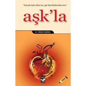 AŞK'LA - H. ÖMER ÖZDEN